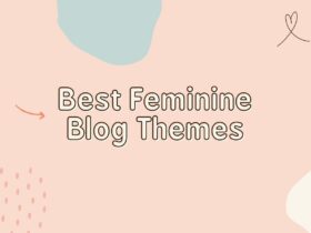 Best Feminine Blog Themes