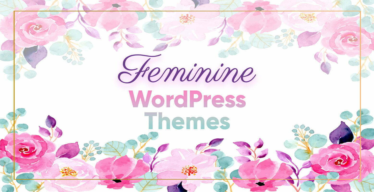 Feminine Blog Themes