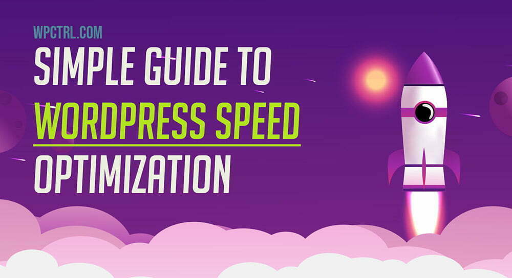 How to Speed Up Your WordPress